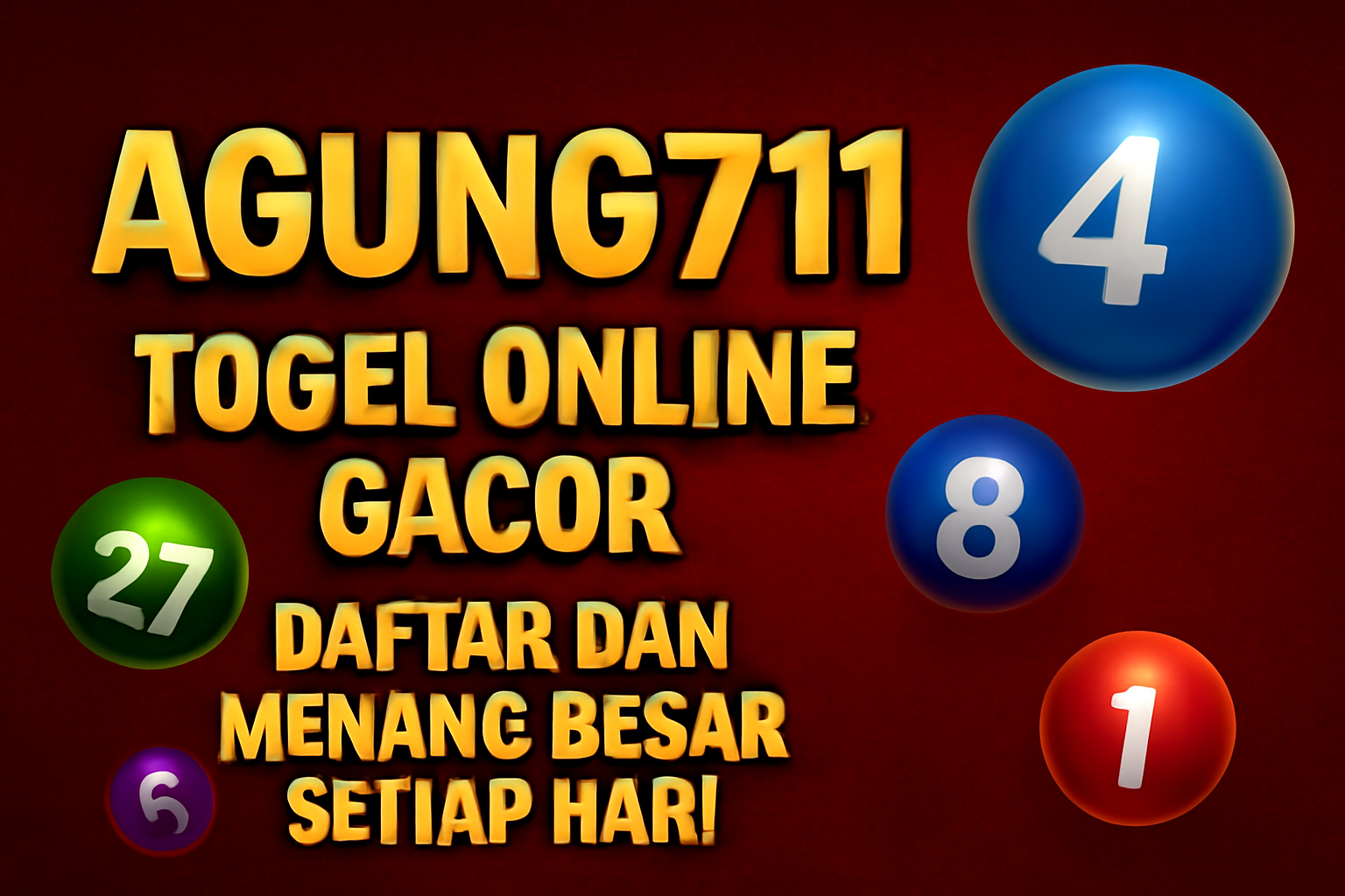 Agung711 Togel Online Gacor Daftar dan Menang Besar Setiap Hari